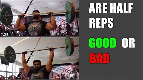 are half reps effective